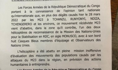 Nord-kivu : Les FARDC accusent les M23 d'avoir abattu l'hélicoptère de la MONUSCO dans lequel se trouvaient 8 casques bleus(communiqué)