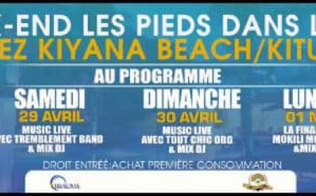 Goma : l'événement " Wee-kend les pieds dans l'eau se tiendra du 29 Avril au 01 mai 2023 chez Kiyana Beach/Kituku