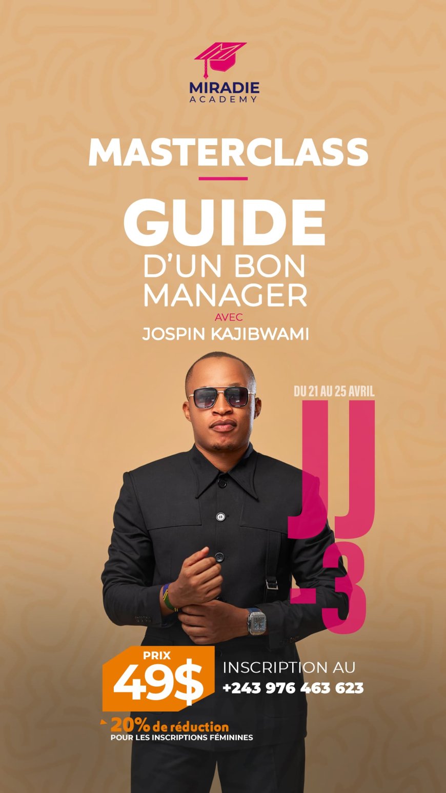 Miradie Academy présente "Masterclass, Guide d'un bon manager avec Jospin Kajibwami du 21 au 25 avril 2025