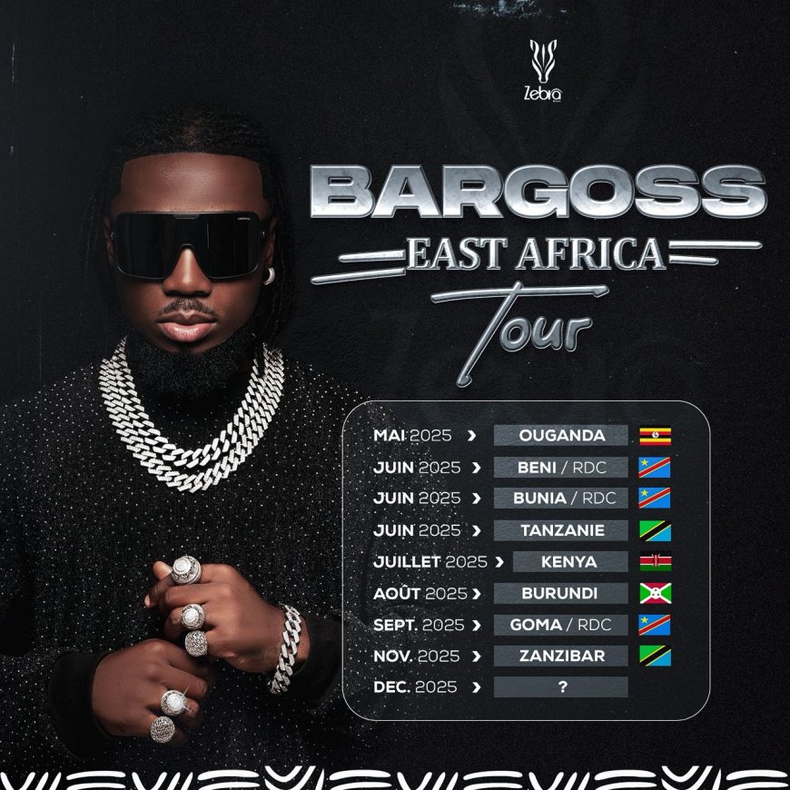 Musique : l'artiste Bargoss annonce son "East Africa Tour 2025 "