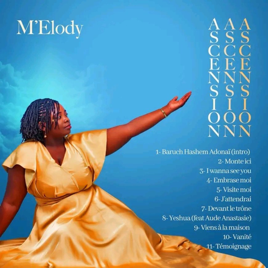 Gospel : "Ascension" le nouvel album de l'artiste M'Elody sort ce 12 septembre 2025