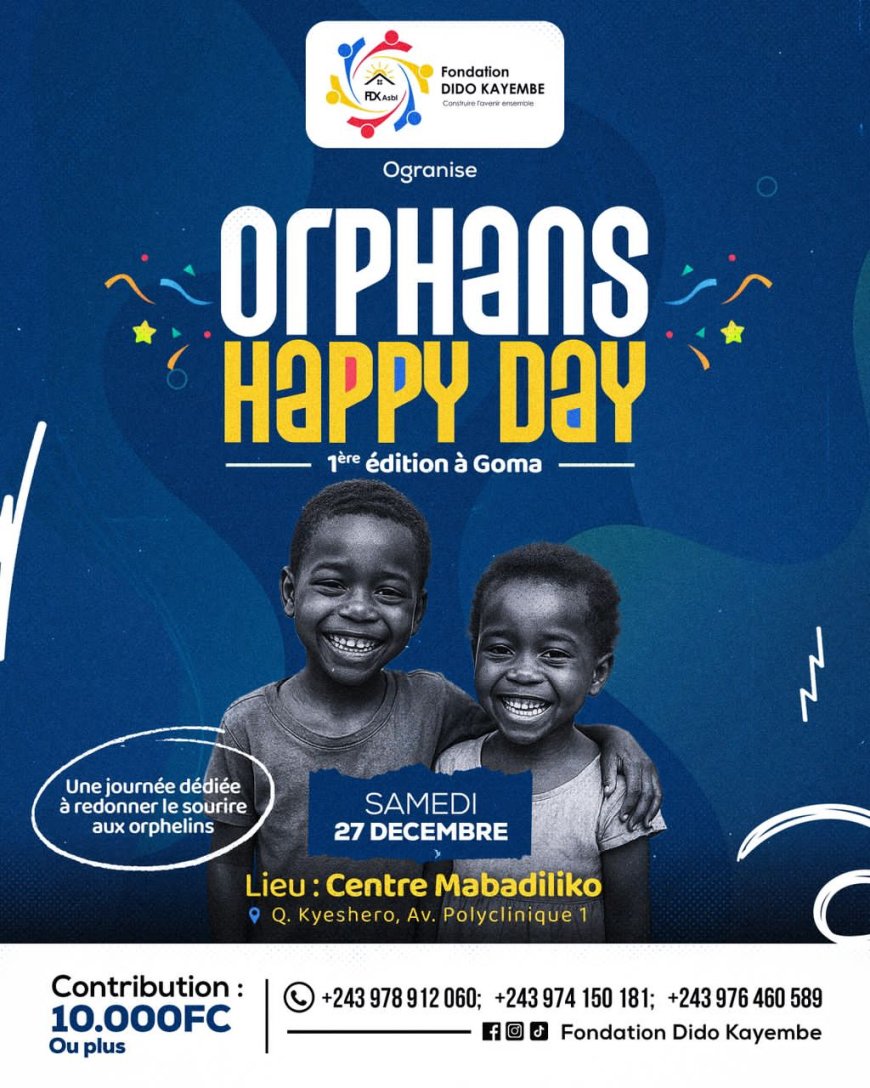 Goma: la Fondation Dido Kayembe organise "Orphans Happy Day" 1ère édition ce samedi 27 décembre au Centre Mabadiliko