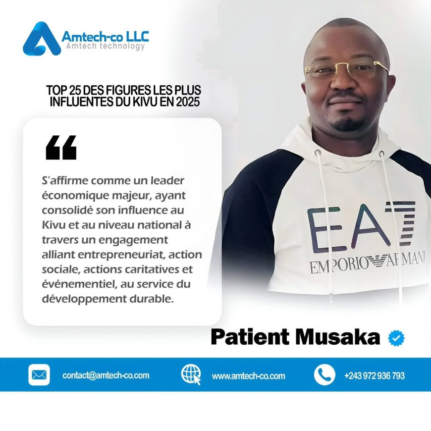 Patient Musaka , parmi le top 25 des figures influentes du Kivu en 2025 (Amtech-co)