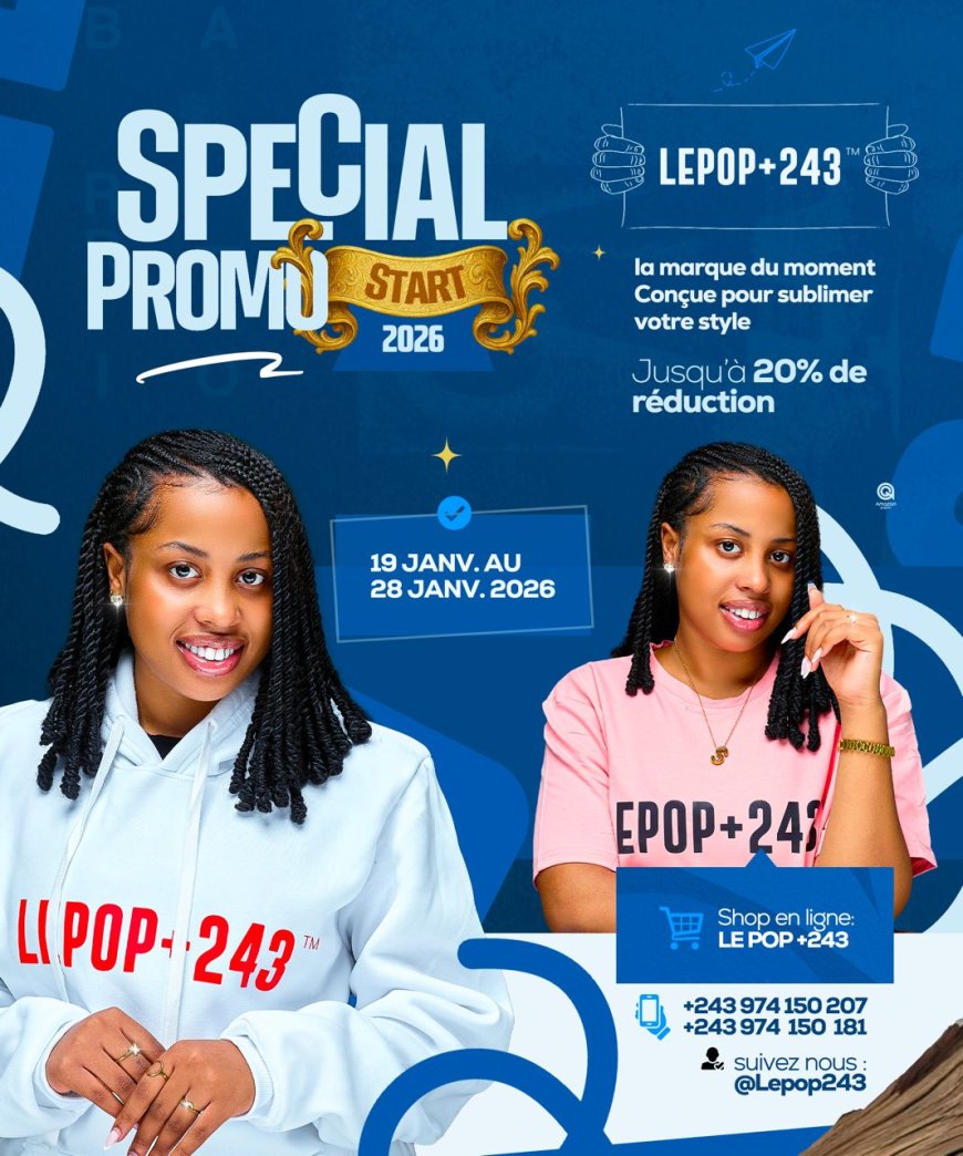 PROMO START 2026 : LE POP+243 LANCE L’ANNÉE SOUS LE SIGNE DU STYLE
